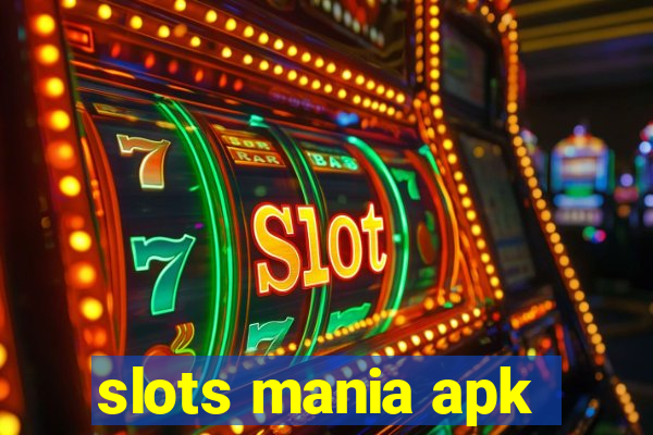 slots mania apk