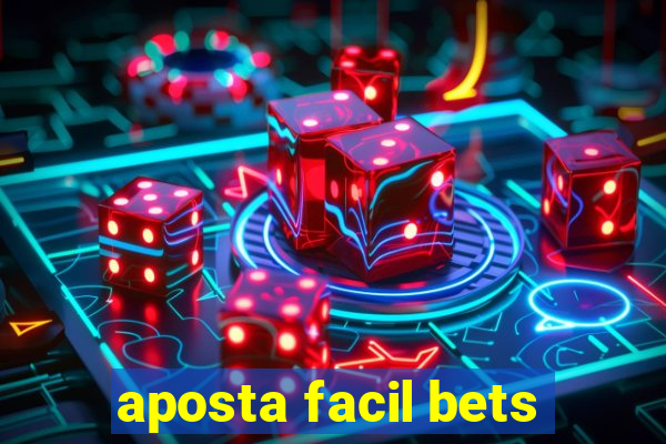 aposta facil bets