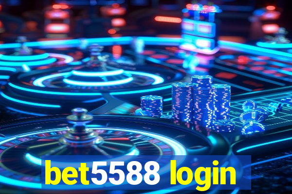 bet5588 login