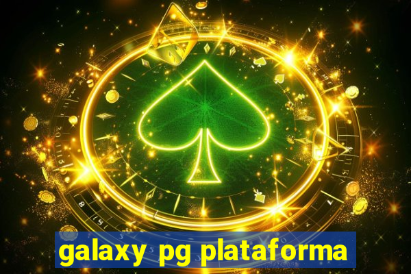 galaxy pg plataforma