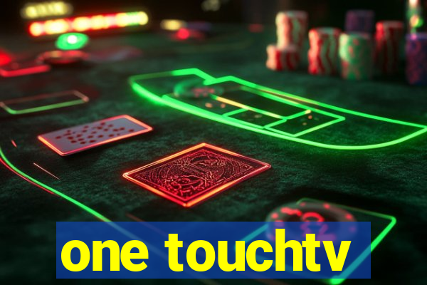 one touchtv