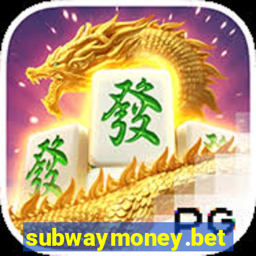 subwaymoney.bet