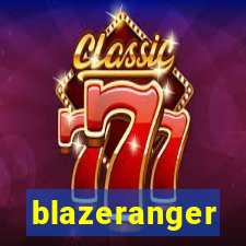 blazeranger