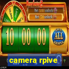 camera rpive