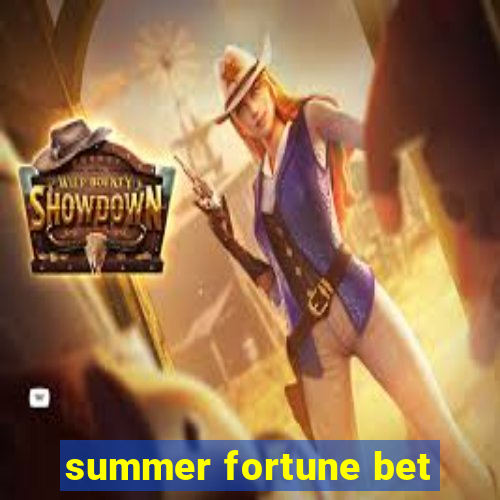 summer fortune bet