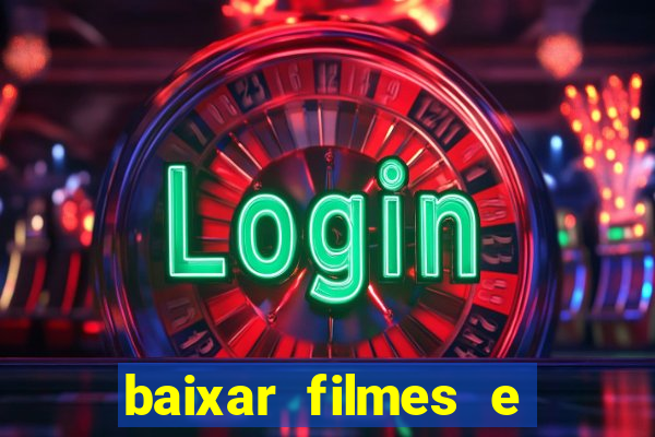 baixar filmes e series em mp4