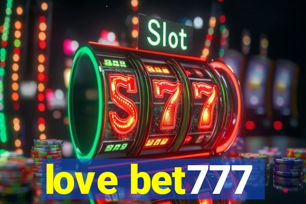 love bet777