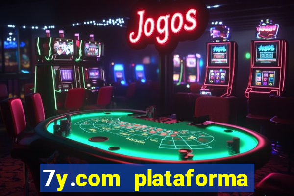 7y.com plataforma de jogos