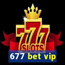 677 bet vip