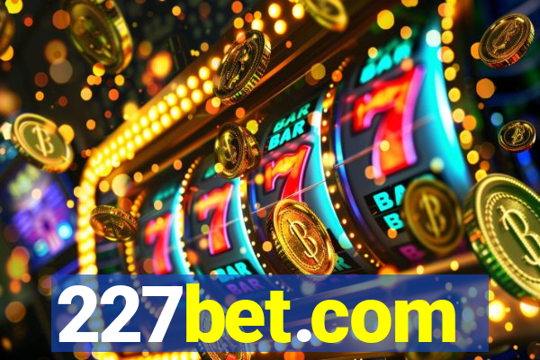 227bet.com