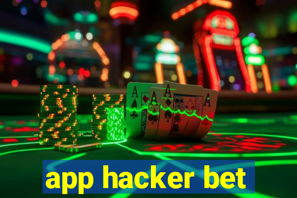 app hacker bet