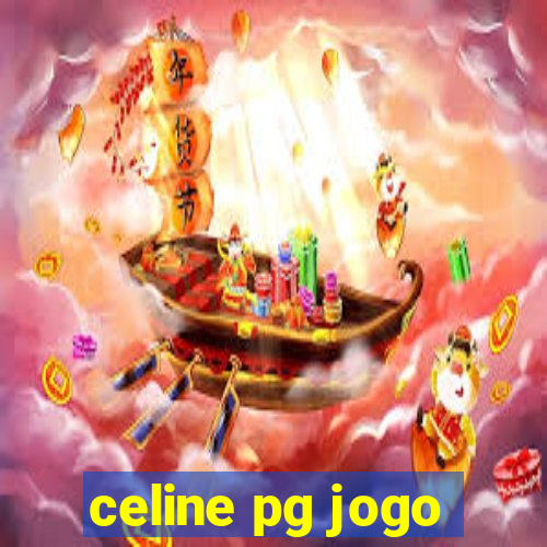 celine pg jogo