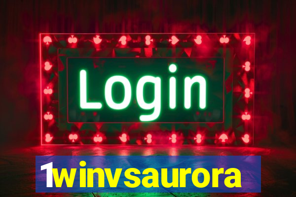 1winvsaurora