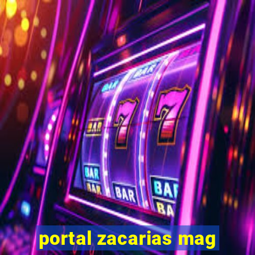 portal zacarias mag