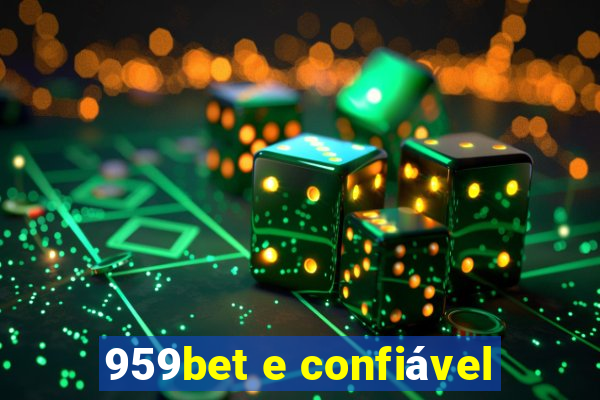 959bet e confiável