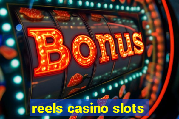 reels casino slots