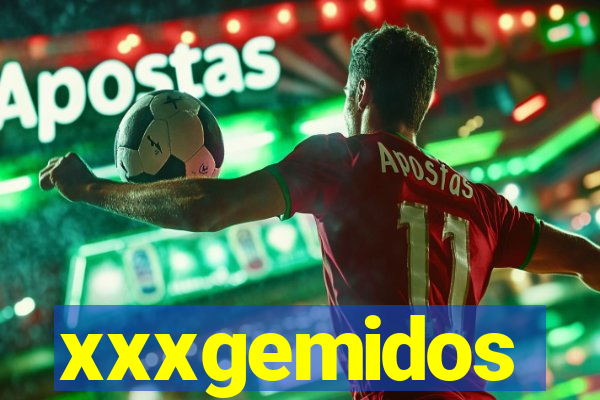 xxxgemidos