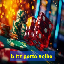 blitz porto velho