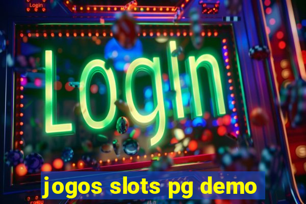 jogos slots pg demo