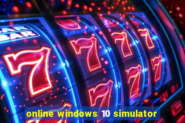 online windows 10 simulator