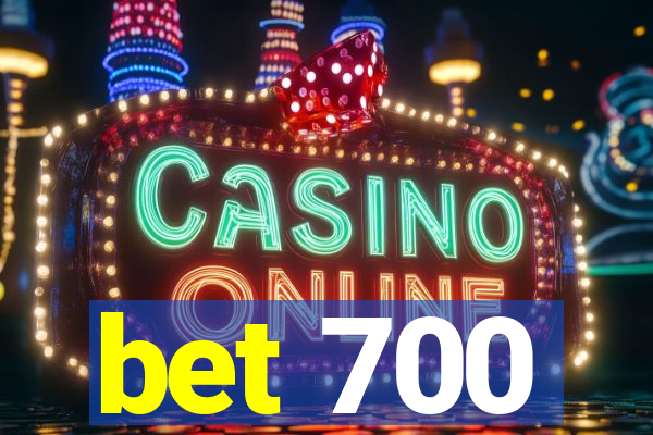 bet 700