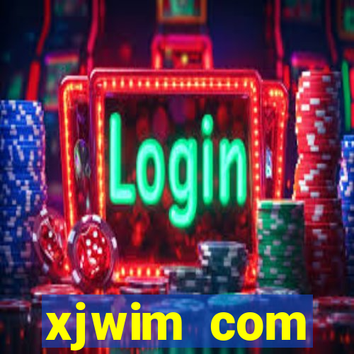 xjwim com plataforma login