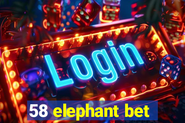 58 elephant bet