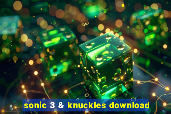 sonic 3 & knuckles download