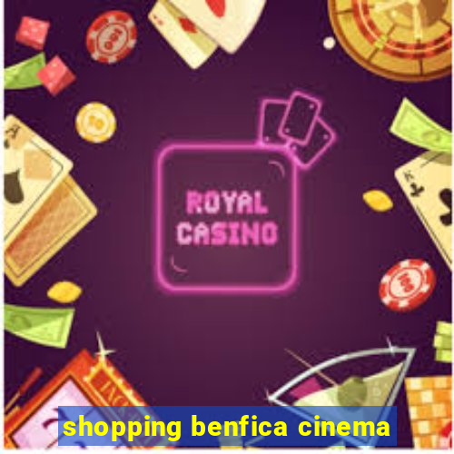 shopping benfica cinema