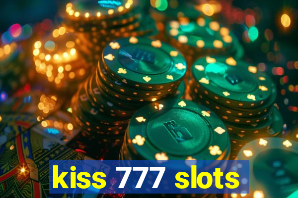 kiss 777 slots