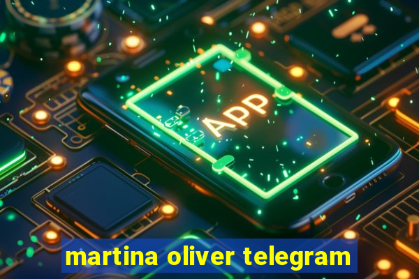 martina oliver telegram