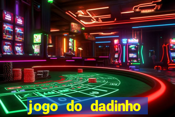 jogo do dadinho que ganha dinheiro