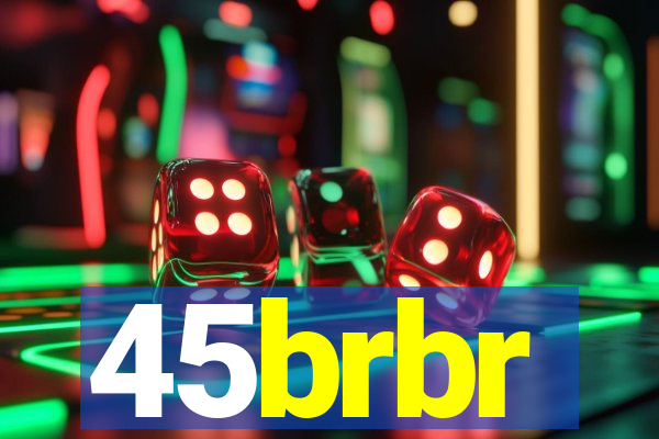 45brbr