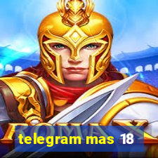 telegram mas 18