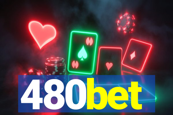 480bet