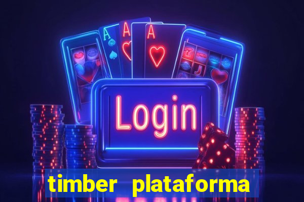 timber plataforma de jogos