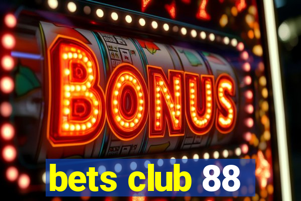 bets club 88