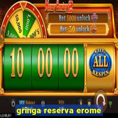 gringa reserva erome