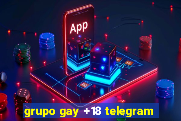 grupo gay +18 telegram