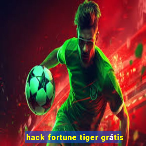 hack fortune tiger grátis