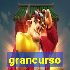 grancurso