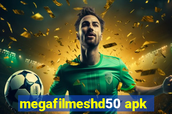 megafilmeshd50 apk