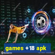 games +18 apk