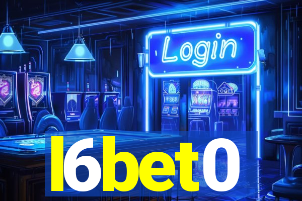 l6bet0