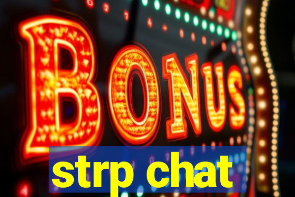 strp chat