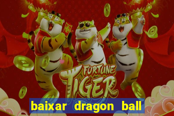 baixar dragon ball super dublado