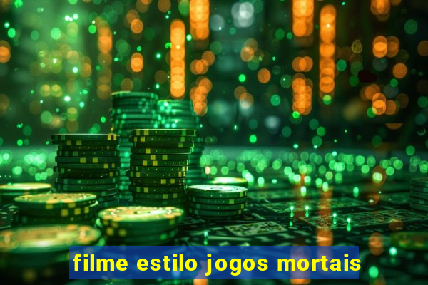 filme estilo jogos mortais