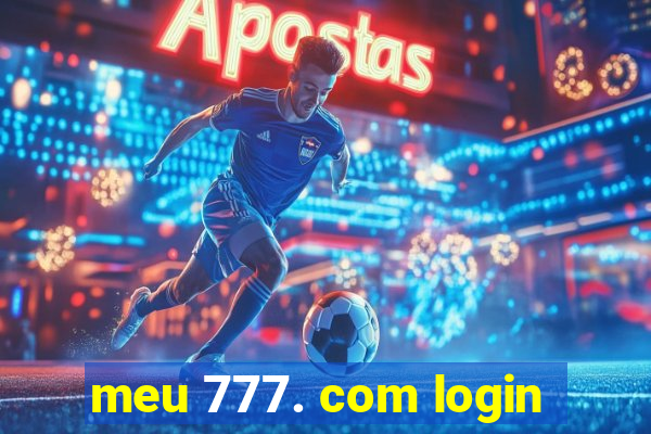 meu 777. com login