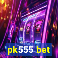 pk555 bet