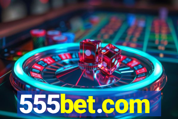 555bet.com